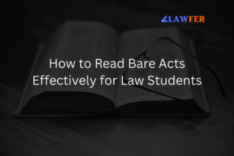 How to Read Bare Acts Effectively for Law Students