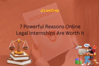 7 Powerful Reasons Why Online Legal Internships Are Worth It for Law Students