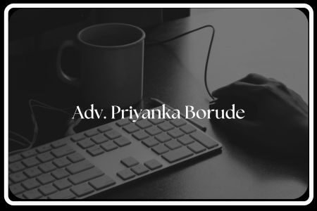 Legal Internship with Adv. Priyanka Borude Litigation & Research Opportunity in Mumbai